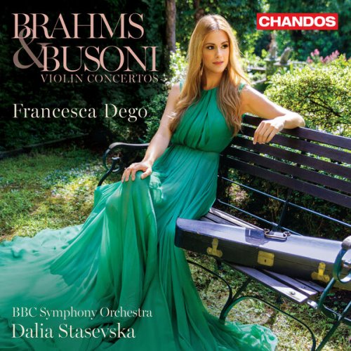 Francesca Dego, BBC Symphony Orchestra, Dalia Stasevska - Brahms & Busoni Violin Concertos (2024) [Hi-Res]