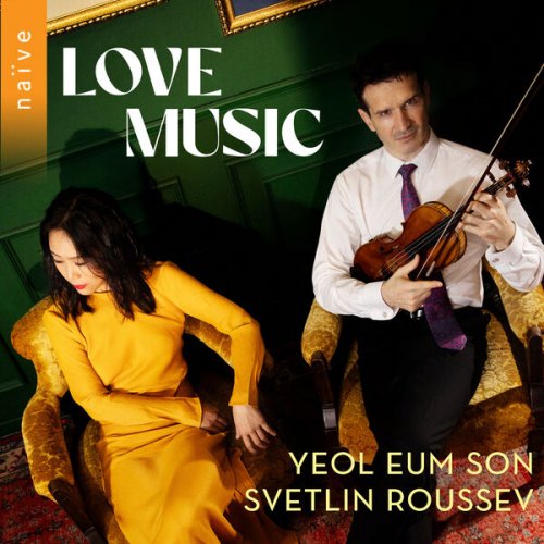 Yeol Eum Son, Svetlin Roussev - Love Music (2024) [Hi-Res] [Dolby Atmos]