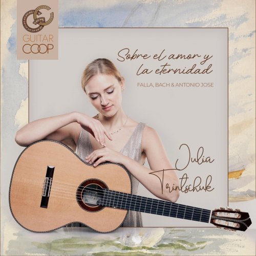 Julia Trintschuk - Sobre el amor y la eternidad (2024)