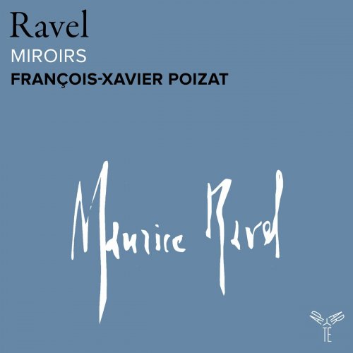 FRANCOIS-XAVIER POIZAT - Ravel: Miroirs, M. 43 (2024) Hi-Res