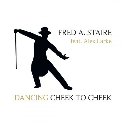 Fred A. Staire - Dancing Cheek To Cheek EP (2017)
