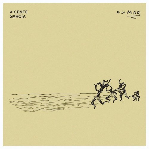 Vicente Garcia - A la Mar (2016)