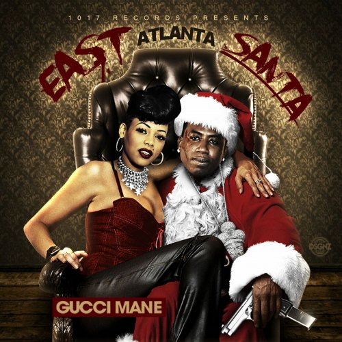 Gucci Mane - East Atlanta Santa (2014)