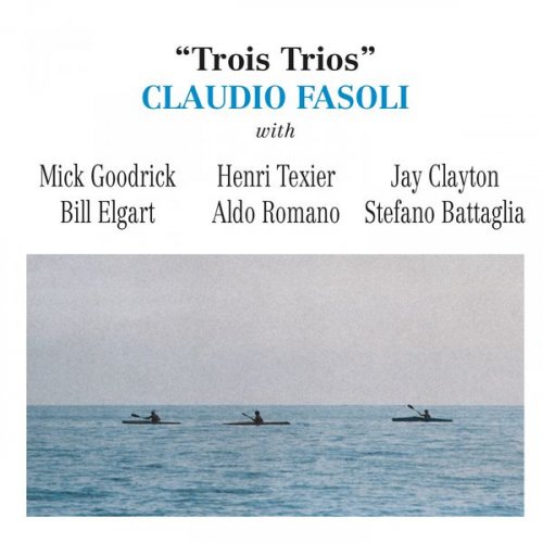 Claudio Fasoli - Trois trios (1999)