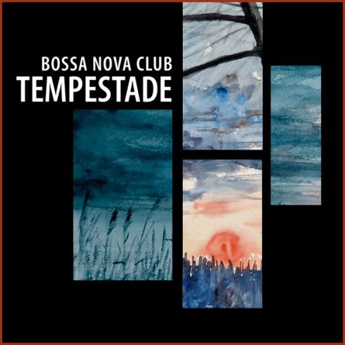 Bossa Nova Club - Tempestade (2024)