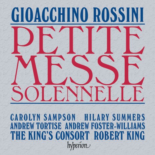 The King'S Consort, Robert King - Rossini: Petite messe solennelle (2006)