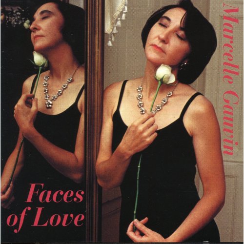 Marcelle Gauvin - Faces of Love (1999)