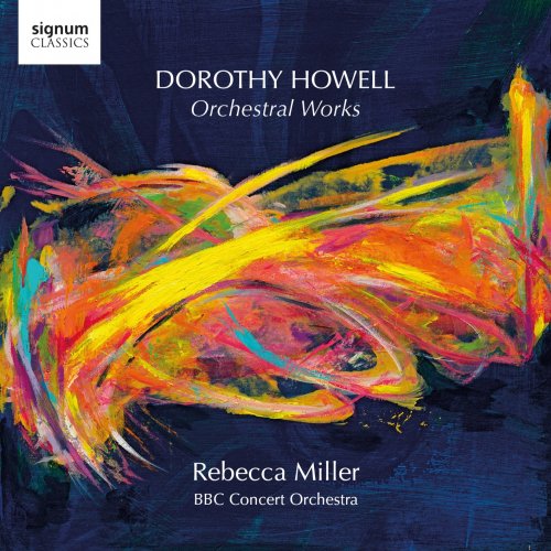 BBC Concert Orchestra & Rebecca Miller - Dorothy Howell Orchestral Works (2024) [Hi-Res]