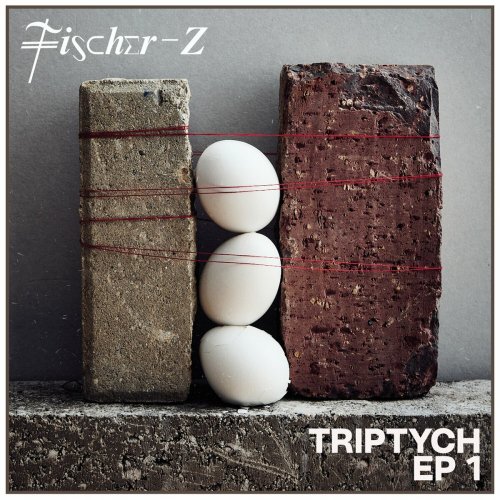 Fischer-Z - Triptych EP1 (2023)
