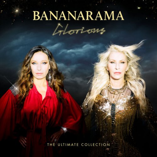 Bananarama - Glorious – The Ultimate Collection (2024) [Hi-Res]
