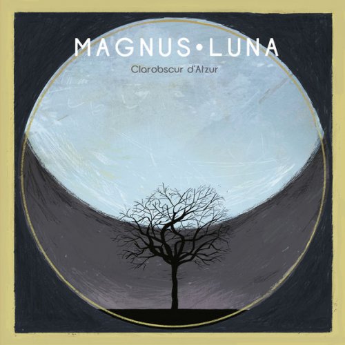 Magnus Luna - Clarobscur d'Atzur (2016) FLAC