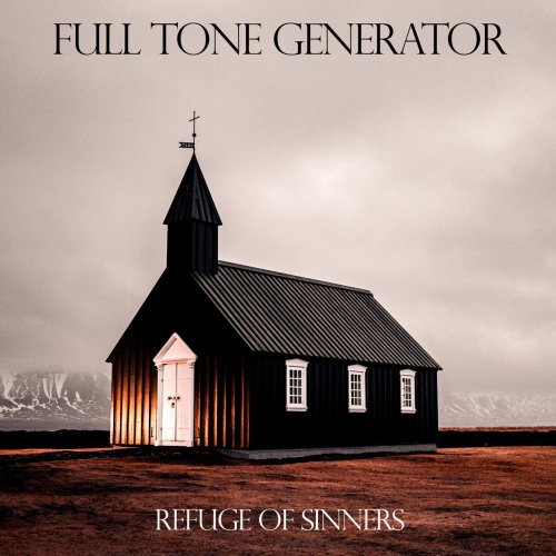 Full Tone Generator - Refuge of Sinners (2024) Hi Res