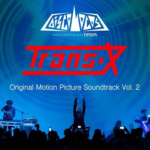 Trans-X - Discolocos, Vol. 1 & 2 (Original Motion Picture Soundtrack) (2018/2020)