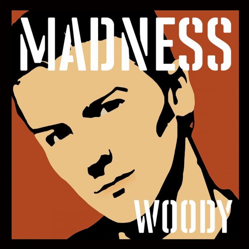 Madness - Madness, by Woody (2024)