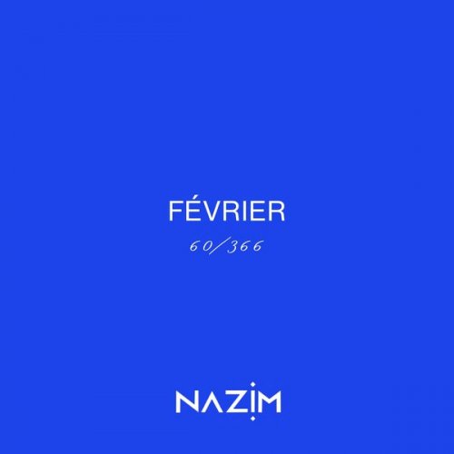 Nazim - FÉVRIER (2024) Hi-Res