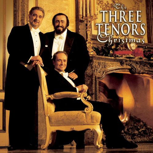 Placido Domingo, Jose Carreras, Luciano Pavarotti - The Three Tenors Christmas (International Version) (2000)