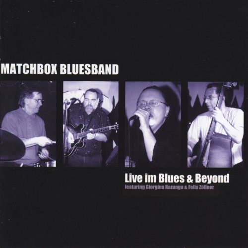 Matchbox Bluesband - Live im Blues & Beyond (2001)