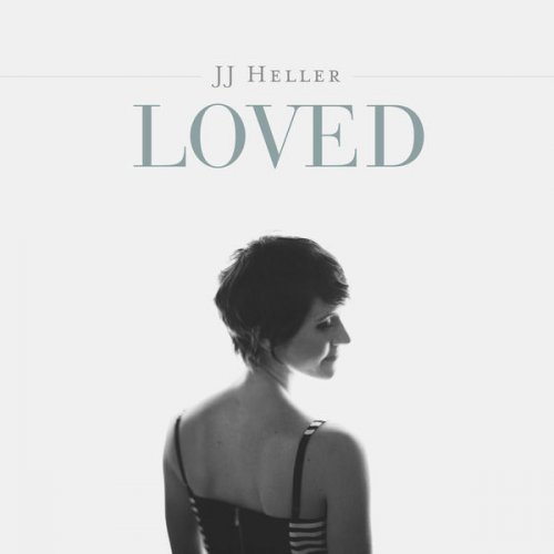 JJ Heller - Loved (Deluxe Version) (2013)