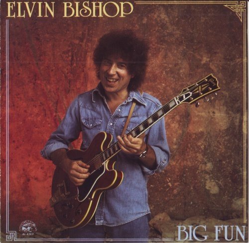 Elvin Bishop - Big Fun (1988)