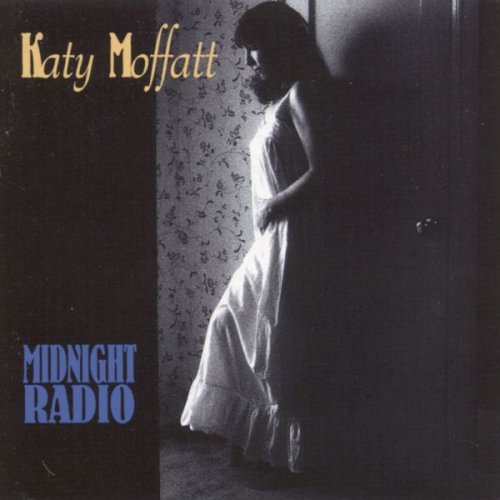 Katy Moffatt - Midnight Radio (1996)