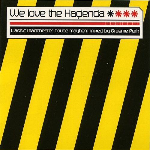 Graeme Park - We Love the Haçienda (2002)