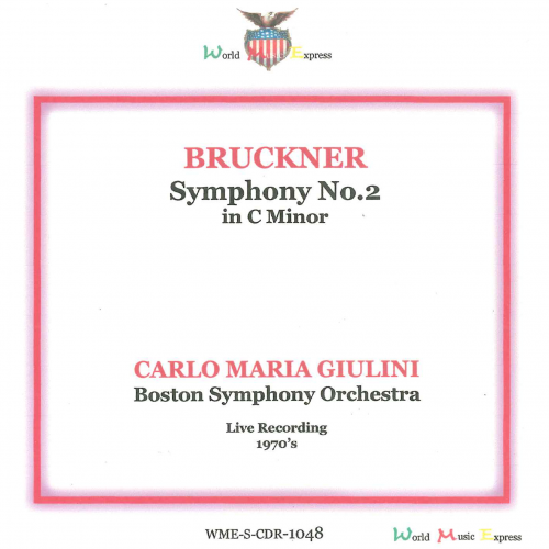 Boston Symphony Orchestra, Carlo Maria Giulini - Bruckner: Symphonie Nr. 2 (2006)