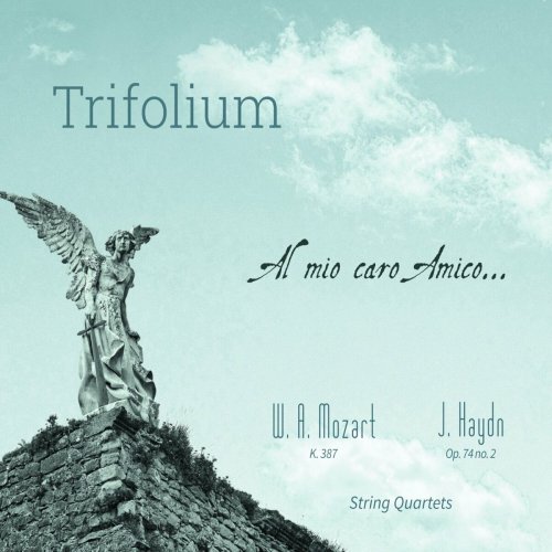 Cuarteto Trifolium - Al mio caro Amico... Mozart - Haydn String Quartets (2024)