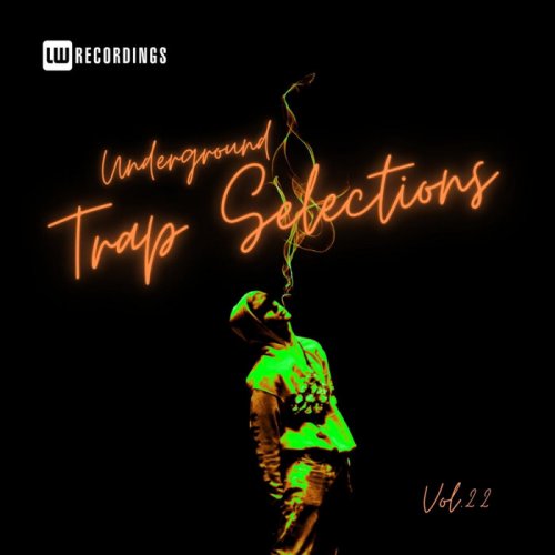 VA - Underground Trap Selections, Vol. 22 (2024) FLAC