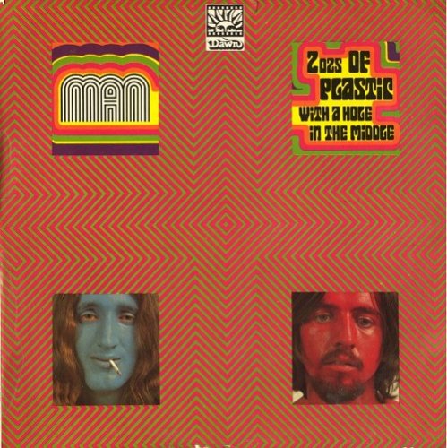 Man - 2 Ozs. Of Plastic With A Hole In The Middle (1969) LP