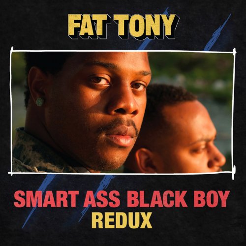 Fat Tony - Smart Ass Black Boy -Redux (2023) [Hi-Res]