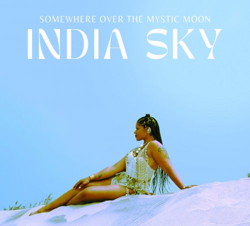 India Sky - Somewhere Over The Mystic Moon (2023)