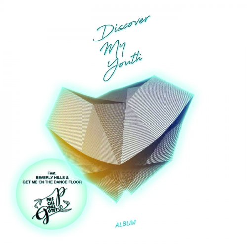 Pascal Billotet - Discover My Youth (2024)