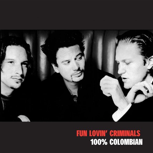 Fun Lovin' Criminals - 100% Colombian (1998)