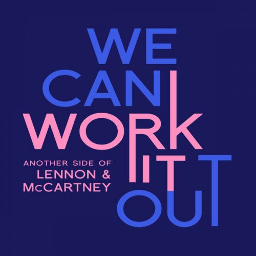 VA - We Can Work It Out: Another Side of Lennon & McCartney (2024)