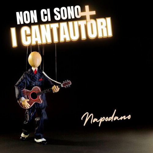 Napodano - Non ci sono + i Cantautori (2024)