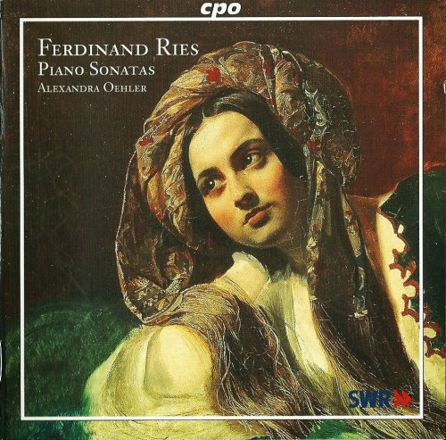 Alexandra Oehler - Ferdinand Ries: Piano Sonatas (2006) CD-Rip
