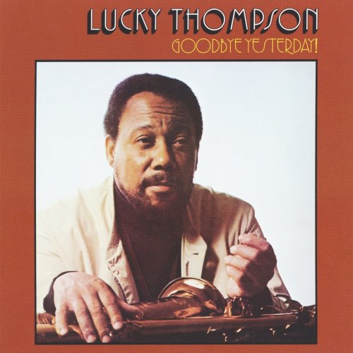 Lucky Thompson - Goodbye Yesterday (1973)