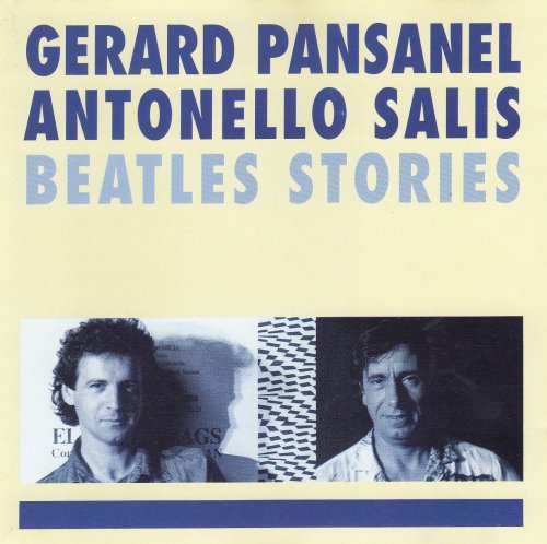Gérard Pansanel, Antonello Salis - Beatles Stories (1990)