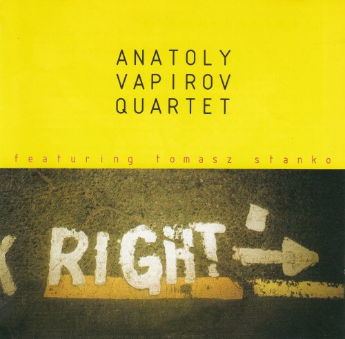 Anatoly Vapirov Quartet, Tomasz Stańko - Right (2004)