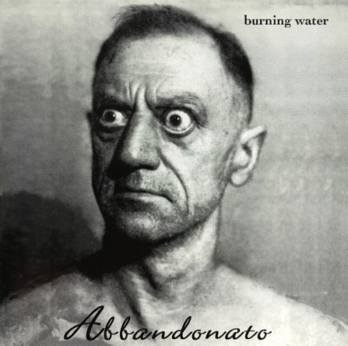Burning Water - Abbandonato (1996)