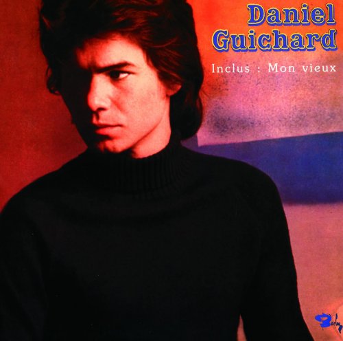Daniel Guichard - Mon Vieux (1974)