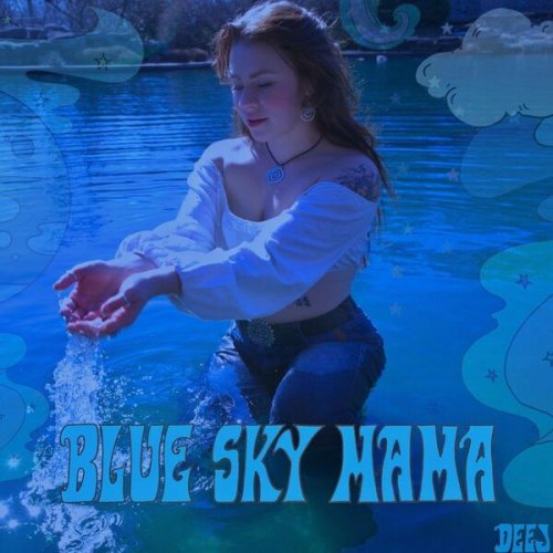 Deej - Blue Sky Mama (2024) Hi-Res