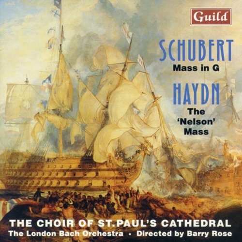 The Choir of St. Paul's Cathedral - Schubert: Mass in G / Haydn: The 'Nelson' Mass (1994)