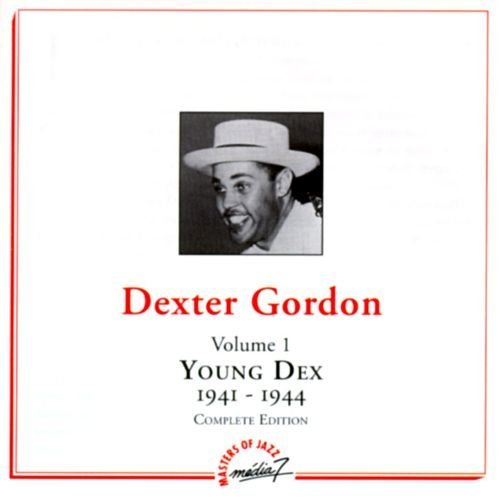 Dexter Gordon - Young Dex (1941-1944)