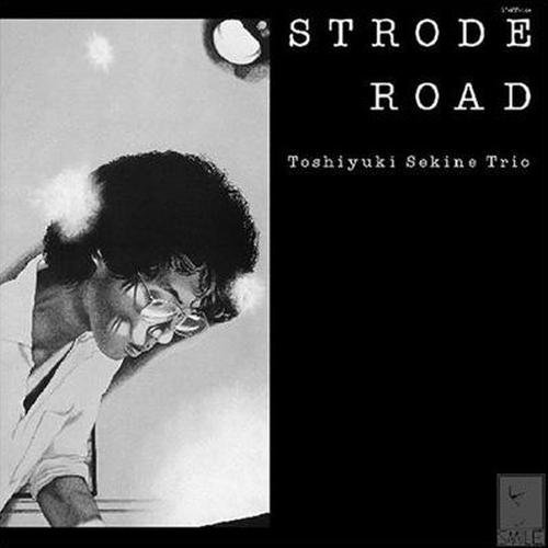 Toshiyuki Sekine Trio - Strode Road (1978)
