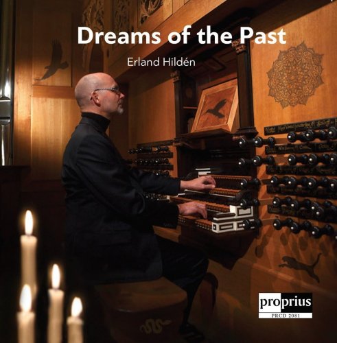 Erland Hilden - Dreams of the Past (2017) [Hi-Res]