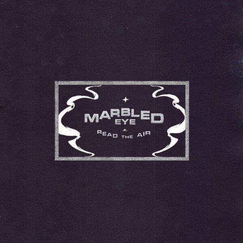 Marbled Eye - Read the Air (2024) Hi Res
