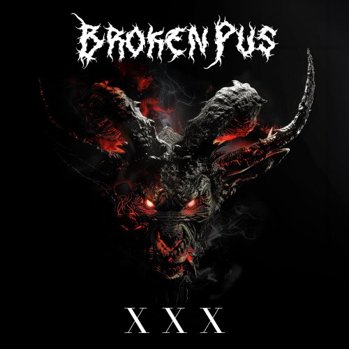 Broken Pus - XXX (2024) Hi-Res