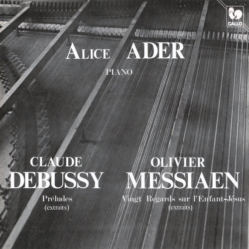 Alice Ader - Debussy: Préludes - Messiaen: Vingt Regards sur l'Enfant-Jésus (Excerpts) (1982) [Hi-Res]