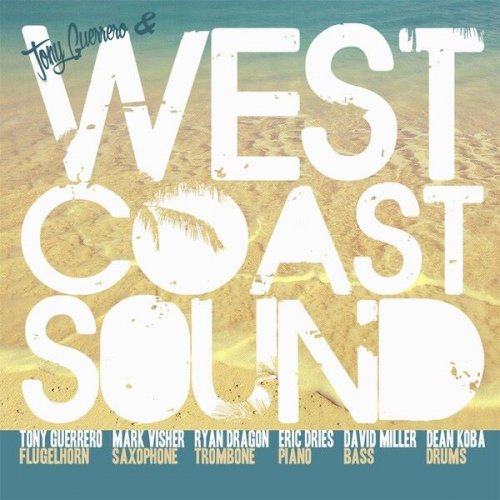 Tony Guerrero - Tony Guerrero & West Coast Sound (2016)